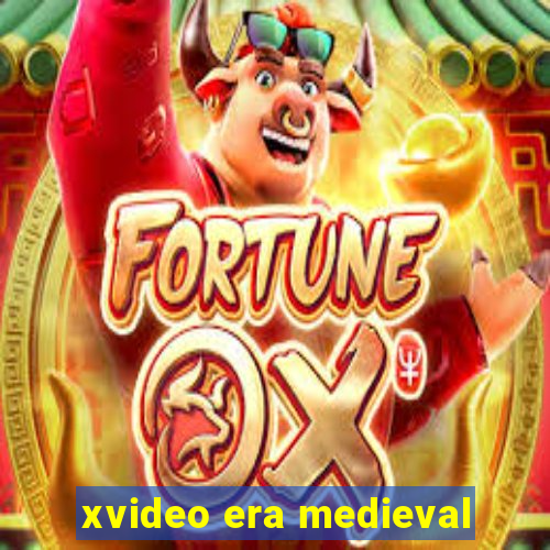 xvideo era medieval